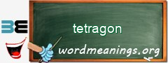 WordMeaning blackboard for tetragon